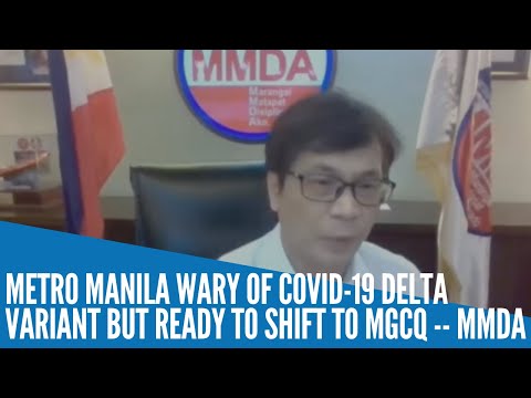 Metro Manila ready to shift to MGCQ, but cautious due to Delta variant