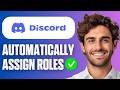 How To Automatically Assign Roles In Discord (Full Guide 2026)