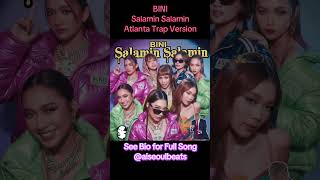 BINI - Salamin Salamin but 2025 Atlanta Trap Hiphop Rnb (Korean Ver) #bini #salamin #opm #kpoptrap