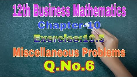 12th Business Mathematics||Chapter-10||| Miscellaneous Problems||Q.No.6||Assignment  problems
