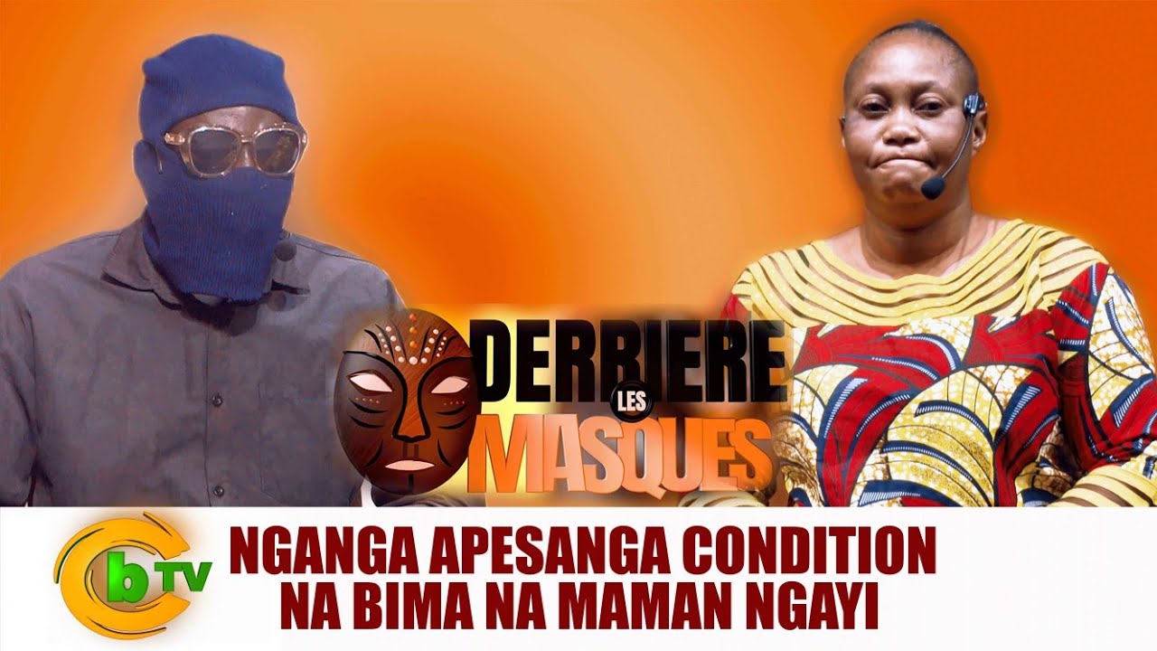 DERRIÈRE LE MASK : NGANGA APESA NGA CONDITIONS NA BIMAKA NA MAMAN ABOTA NGA 