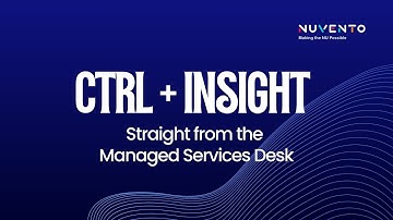 Driving Efficiency with Fresh Ideas | Ctrl+Insight Ep. 1 | Nuvento Managed Services