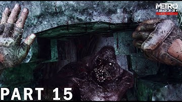 Look Fear In The Eyes | METRO 2033 REDUX – Walkthrough Gameplay – Part 15