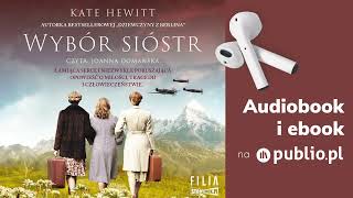 Download Lagu Wybór sióstr. Kate Hewitt. Audiobook PL [Powieść] MP3