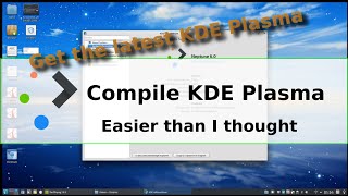 Compile KDE Plasma - Easier than I thought