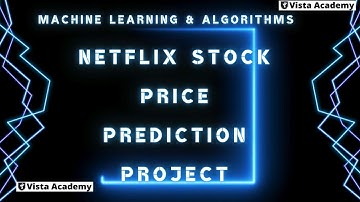Netflix Stock Price Prediction using Machine Learning | Step-by-Step Guide