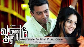 Anal Mele Panithuli Piano Cover - Vaaranam Aayiram