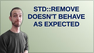 std::remove doesn't behave as expected