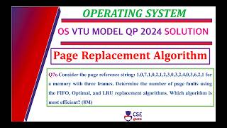 Optimal Page Replacement Algorithm | Q7c | vtu model question paper 2024 solution | OS | BCS303