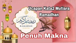 Ucapan Kata Mutiara Menyambut Bulan Ramadhan Penuh Makna || @asmanada