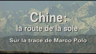 "Chine : la route de la Soie" un film de Pierre Brouwers