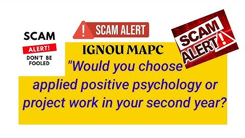 "In the IGNOU MAPC second year, is applied positive psychology or project work a better choice?"