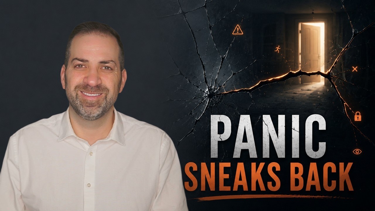 Why Panic Creeps Back (& How to Stop It)