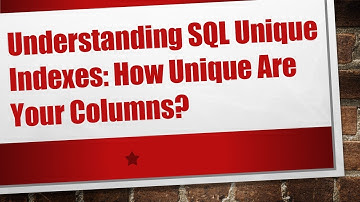 Understanding SQL Unique Indexes: How Unique Are Your Columns?