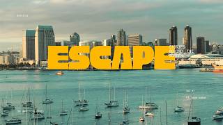 Famous ESCAPE | 72 Hours in San Diego Profile