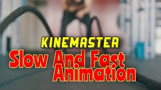 Fast And Slow Motion Editting Kinemaster Kinemaster Easy Tips Vlog Editting