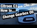 Citroen C3 Gearbox Oil Change