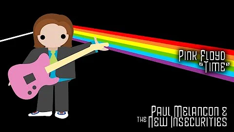 Pink Floyd - Time (Paul Melancon & the New Insecur...