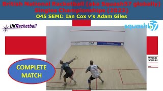 2023 Nationals Men's O45 semi-final: IAN COX v ADAM GILES (Squash57)