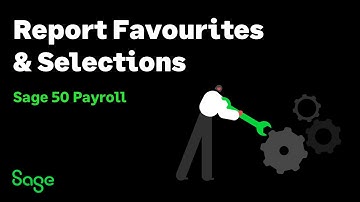 Sage 50 Payroll (UK) - Report Favourites and Selections