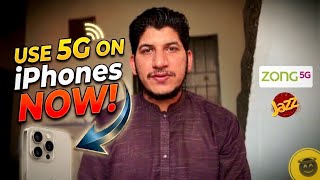 How to Use 5G on iPhone in Pakistan 🇵🇰| Enable Jazz, Zong, Ufone & Telenor 5G