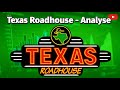 Texas Roadhouse Analyse- Jetzt noch kaufen bevor es zu spät ist!?