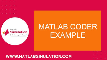 Matlab Coder Example | Matlab Coder Tutorials