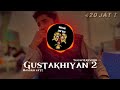 Gustakhiyan 2 slowreverb the landerwazir patar davi singhnew punjabi latest song 2024youtube