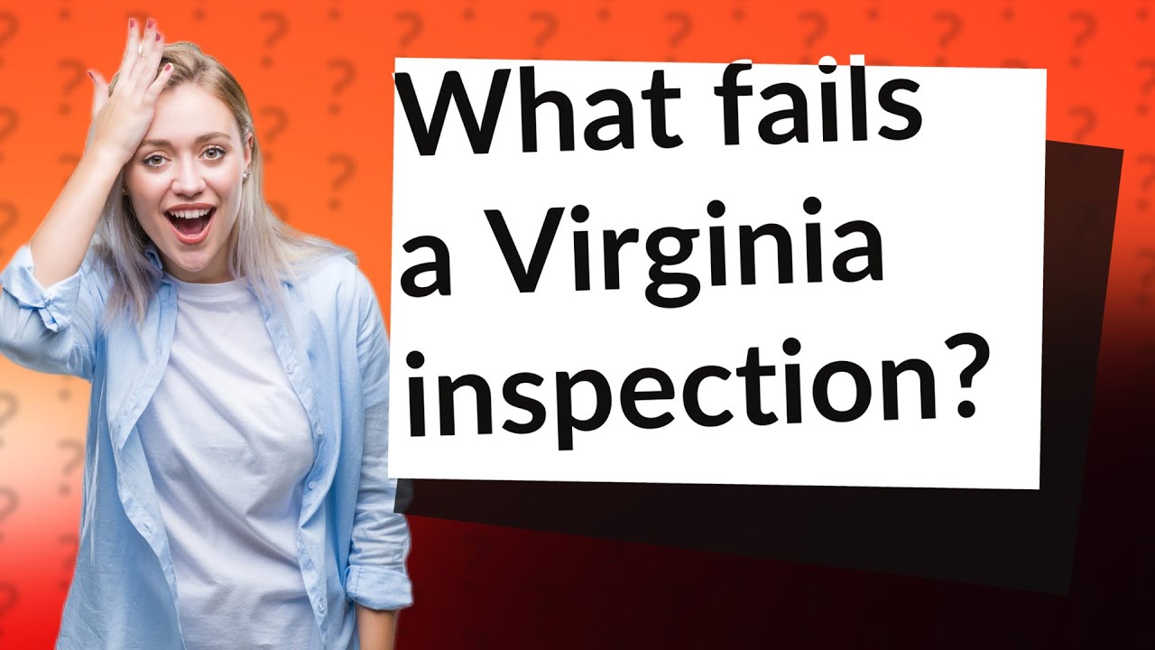 What fails a Virginia inspection? YouTube