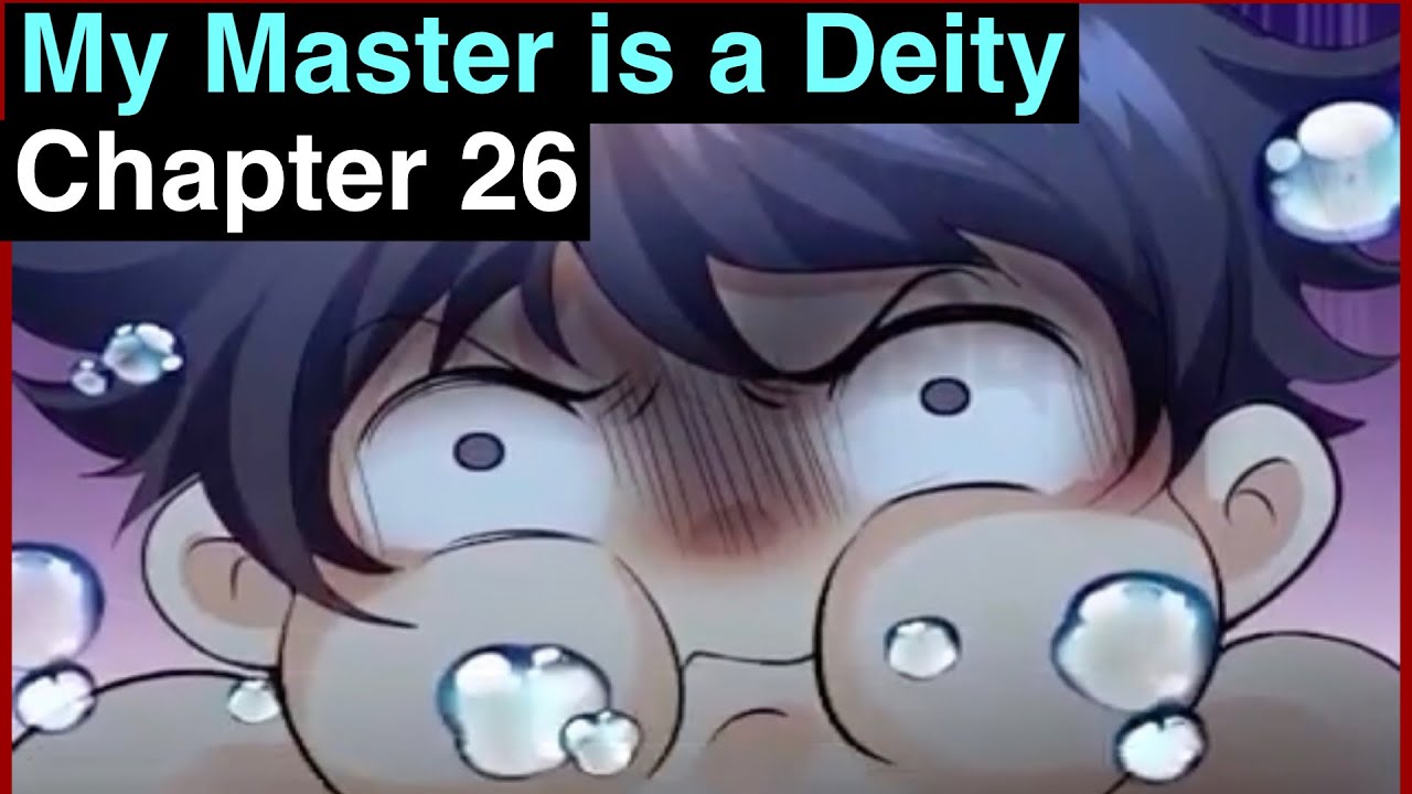 My Master is a Deity/ My Master is a God Chapter 26 (English) - YouTube