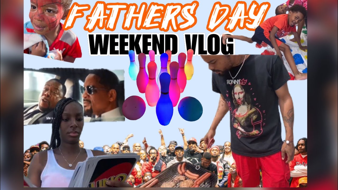 FATHERS DAY WEEKEND (VLOG) - YouTube