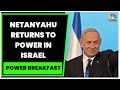 Benjamin Netanyahu Returns To Power In Israel, PM Yair Lapid Concedes Defeat | Power Breakfast