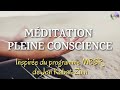 Mditation de pleine conscience inspire du programme mbsr de jon kabatzinn