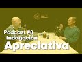 PODCAST Nueva Educación: Indagación Apreciativa para una Nueva Educación - Ignacio Pavez