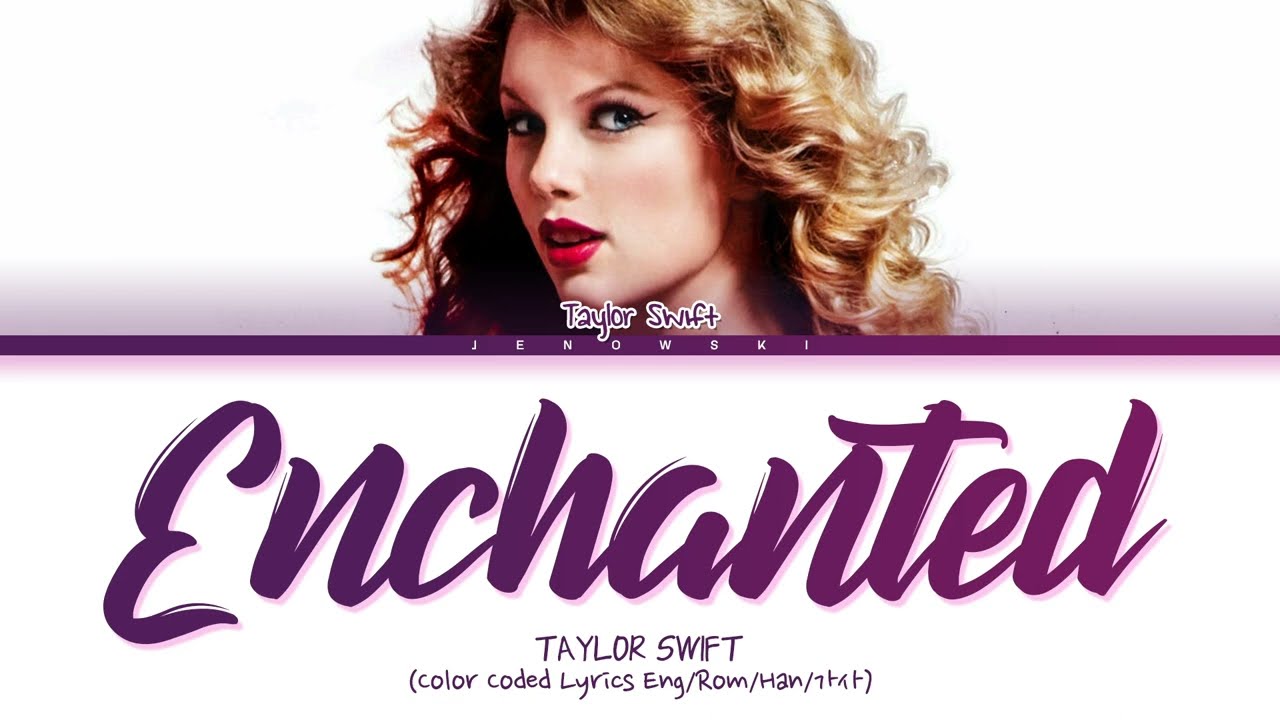 Taylor Swift - 'Enchanted' (Color Coded Lyrics) - YouTube