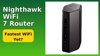 REVIEW (2026): Nighthawk WiFi 7 Router. Features.