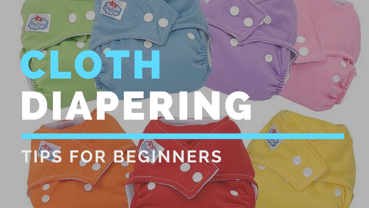 Cloth Diapers for Beginners YouTube