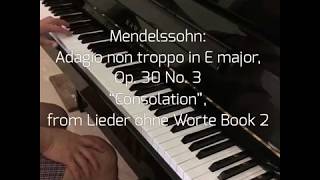 Mendelssohn: “Consolation”, Op. 30 No. 3, Lieder ohne Worte Book 2