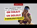 Fast Food Music Christ (ft. David Okit) - On dirait un Bololé (Paroles)