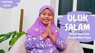 ULUK SALAM (Belajar Basa Jawa Bersama Mbak Kiyaa)