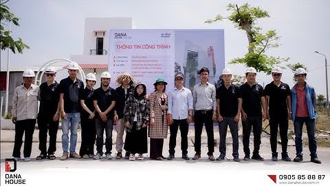 Lễ Khởi công - Động thổ | Công trình Văn Phòng DF Mr Quỳnh -- DANA HOUSE