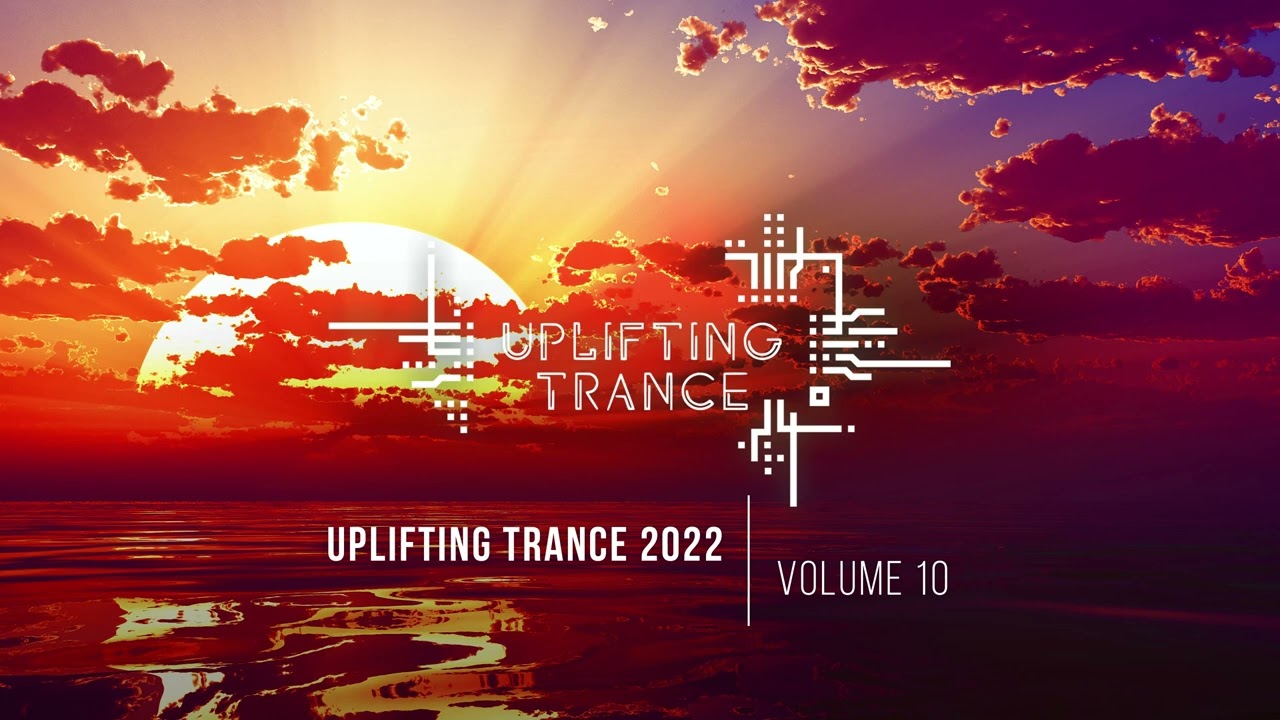 UPLIFTING TRANCE 2022 VOL. 10 [FULL SET]