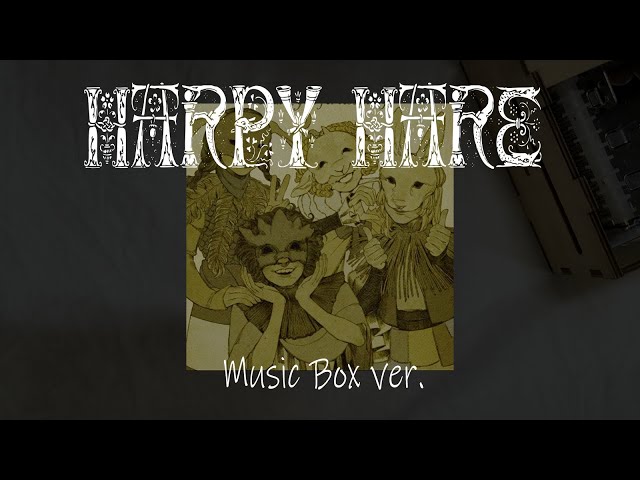 [오르골 커버cover] Harpy Hare - Yaelokre (Real Music Box ver.)