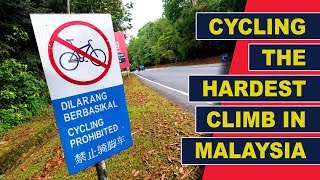 cycling Routes In Malaysia  1cycling The Hardest Climb In Malaysia   Batang Kali To Gohtong Jaya