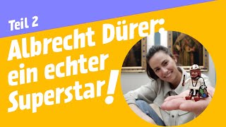 Albrecht Dürer - ein echter Superstar aus Nürnberg! | Teil II | GNMkids