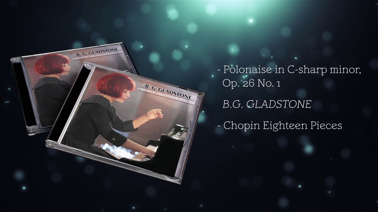 B. G. Gladstone plays Chopin Polonaise in C sharp minor, No. 1 Op. 26 adlı videoyu YouTube'da izle B. G. Gladstone plays Chopin Polonaise in C sharp minor, No. 1 Op. 26 adlı videoyu YouTube'da izle