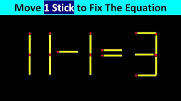 Move only 1 stick to make the equation correct | Matchstick Puzzle 11-1=3