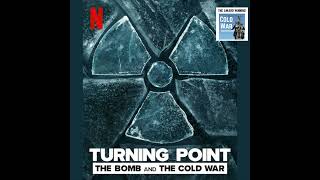 Turning Point: The Bomb and the Cold War on Netflix Podcast (337)