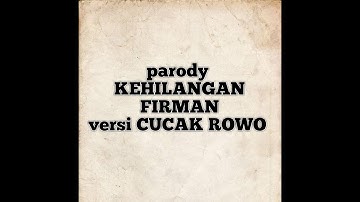 Kehilangan versi cucak rowo