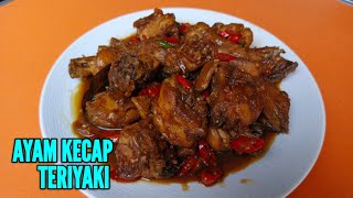 AYAM KECAP TERIYAKI || SUMPAH INI ENAK BANGET